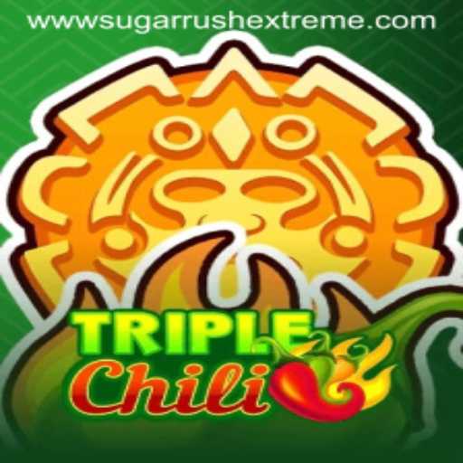 Exploring the Thrill of TripleChili: SUGAR RUSH EXTREME